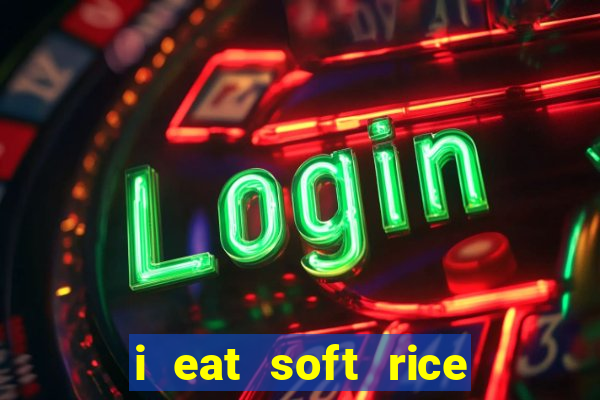 i eat soft rice in another world pt br